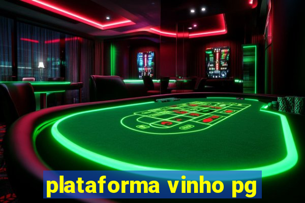 plataforma vinho pg